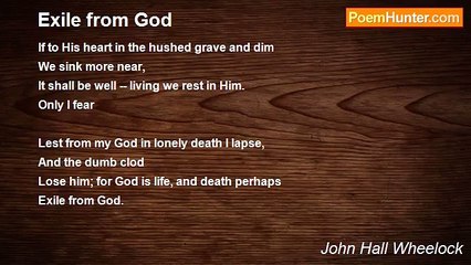 John Hall Wheelock - Exile from God