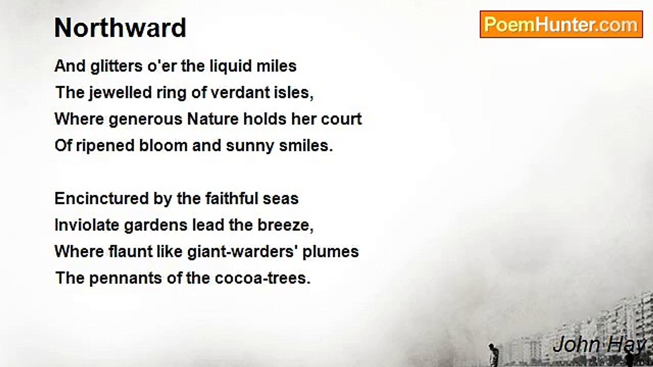 John Hay - Northward