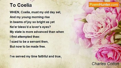 Charles Cotton - To Coelia