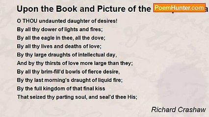 Richard Crashaw - Upon the Book and Picture of the Seraphical Saint Teresa