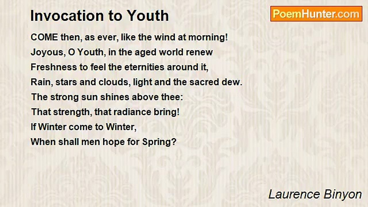 Laurence Binyon - Invocation to Youth