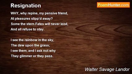 Walter Savage Landor - Resignation