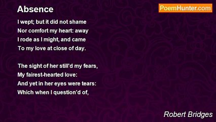 Robert Bridges - Absence