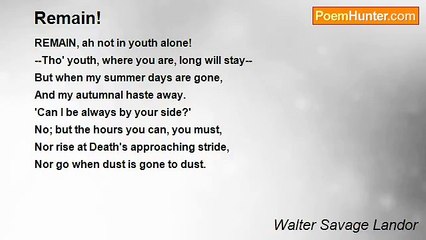 Walter Savage Landor - Remain!