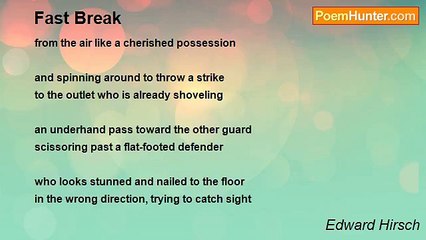 Edward Hirsch - Fast Break