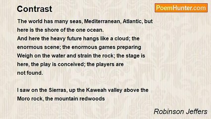 Robinson Jeffers - Contrast