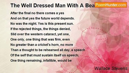 Wallace Stevens - The Well Dressed Man With A Beard
