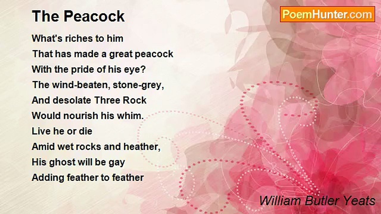 William Butler Yeats - The Peacock