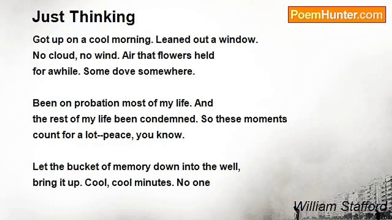 William Stafford - Just Thinking