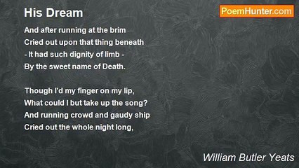 William Butler Yeats - His Dream