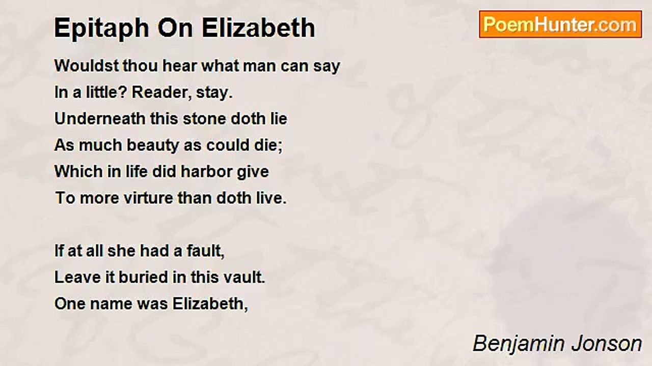 Benjamin Jonson - Epitaph On Elizabeth
