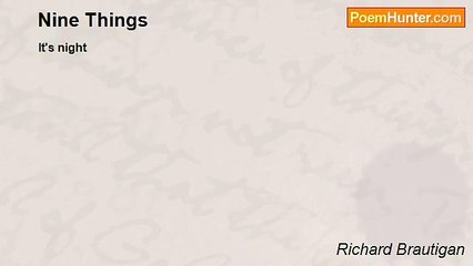 Richard Brautigan - Nine Things