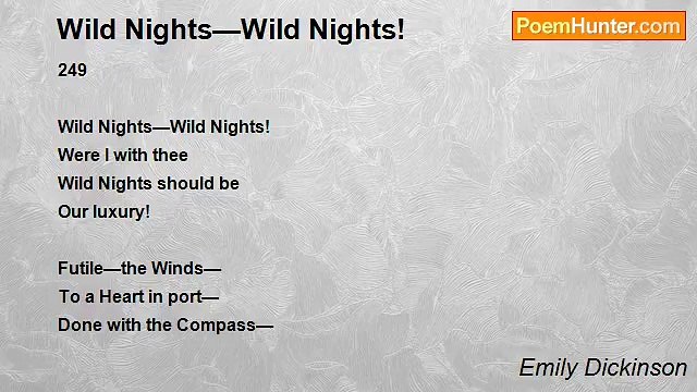 Emily Dickinson - Wild Nights—Wild Nights!