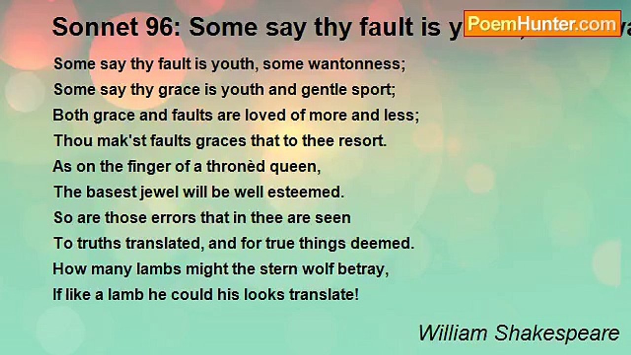 William Shakespeare - Sonnet 96: Some say thy fault is youth, some wantonness