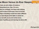 Richard Brautigan - The Moon Versus Us Ever Sleeping Together Again