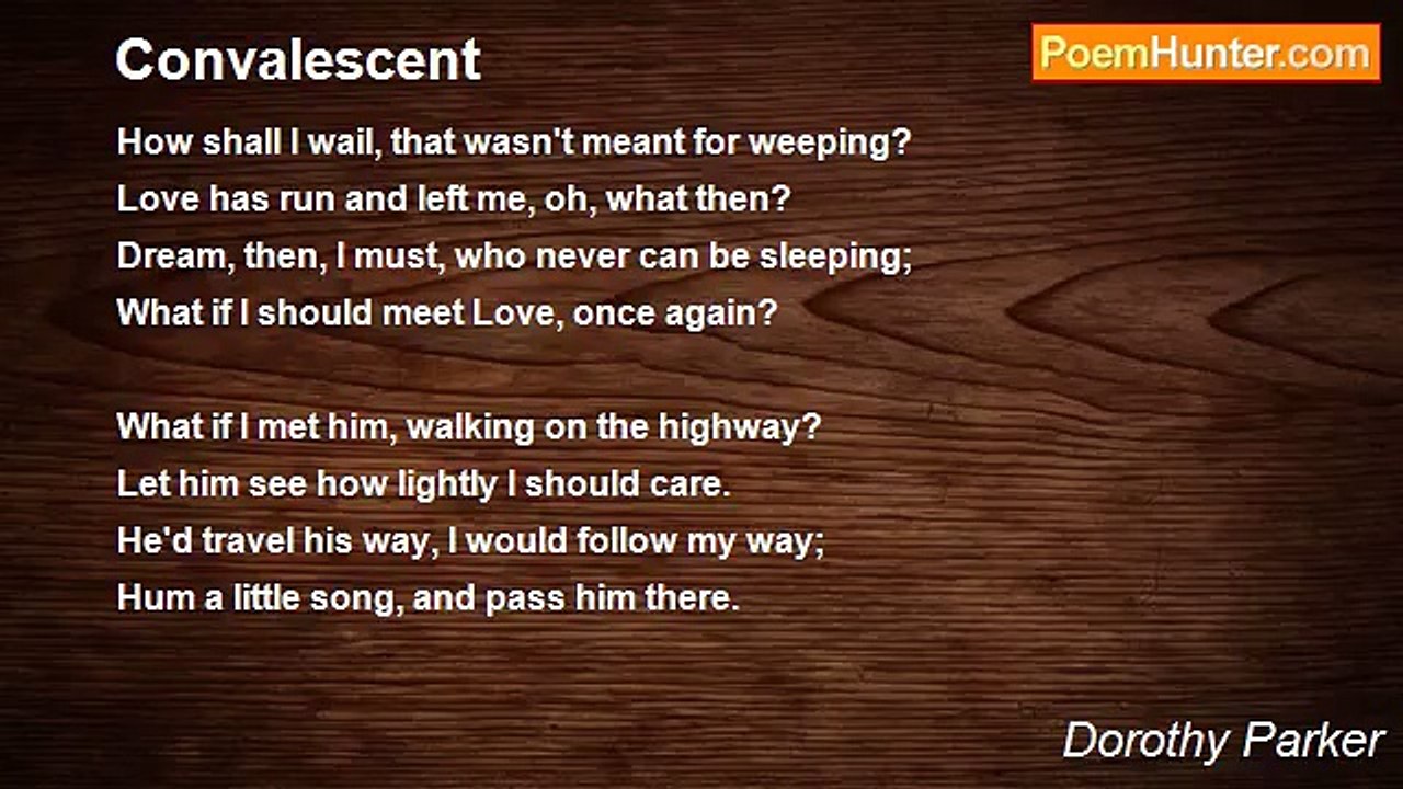 Dorothy Parker - Convalescent