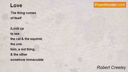 Robert Creeley - Love