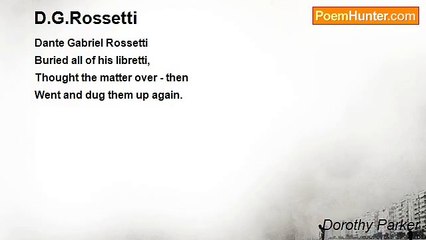Dorothy Parker - D.G.Rossetti