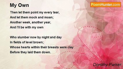 Dorothy Parker - My Own