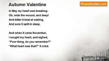Dorothy Parker - Autumn Valentine