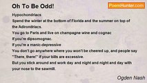 Ogden Nash - Oh To Be Odd!