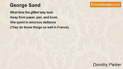 Dorothy Parker - George Sand