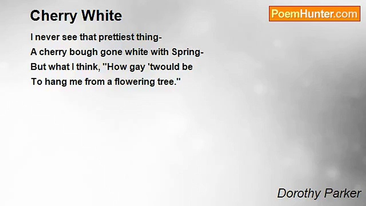 Dorothy Parker - Cherry White