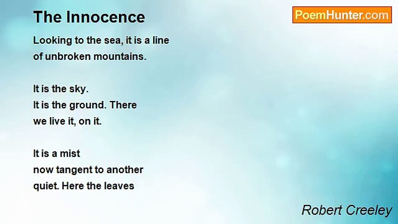 Robert Creeley - The Innocence
