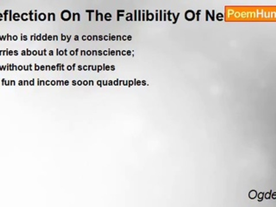 Ogden Nash - Reflection On The Fallibility Of N...