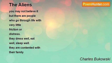 Charles Bukowski - The Aliens