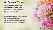 Dorothy Parker - On Being A Woman