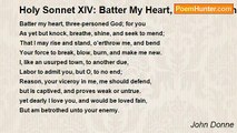John Donne - Holy Sonnet XIV: Batter My Heart, Three-Personed God
