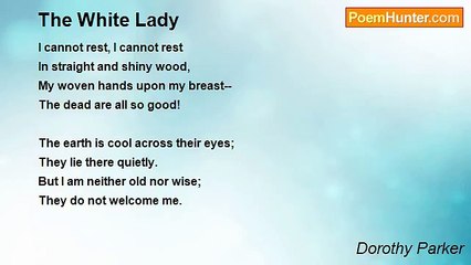 Dorothy Parker - The White Lady