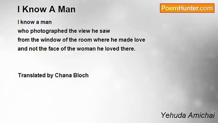 Yehuda Amichai - I Know A Man