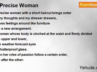 Yehuda Amichai - A Precise Woman