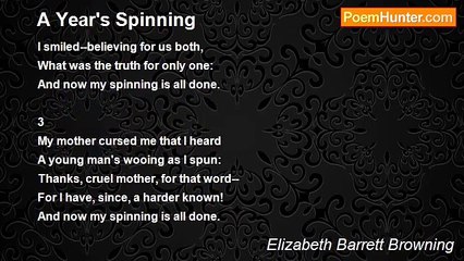 Elizabeth Barrett Browning - A Year's Spinning