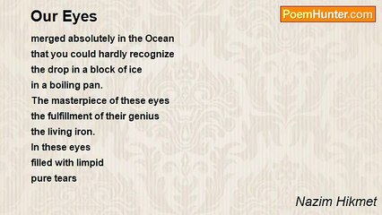 Nazim Hikmet - Our Eyes