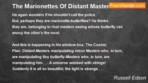 Russell Edson - The Marionettes Of Distant Masters