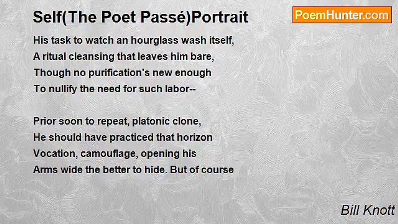 Bill Knott - Self(The Poet Passé)Portrait
