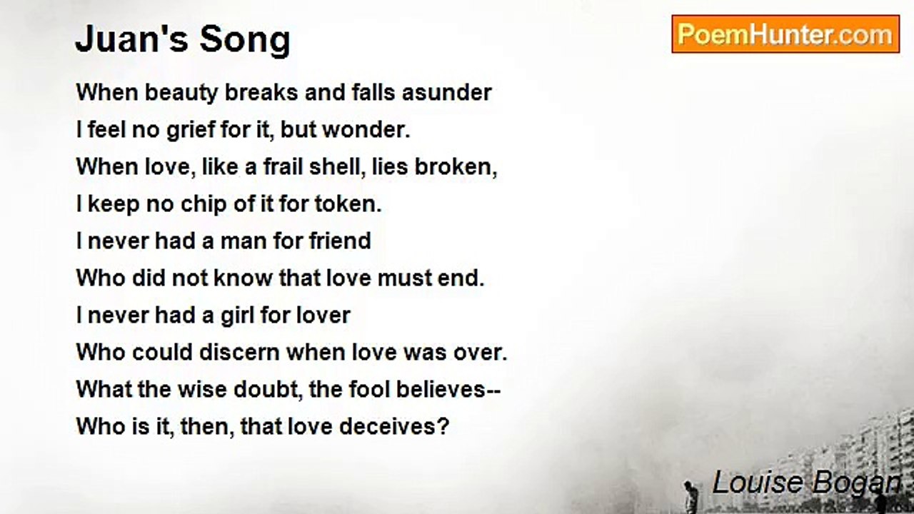 Louise Bogan - Juan's Song