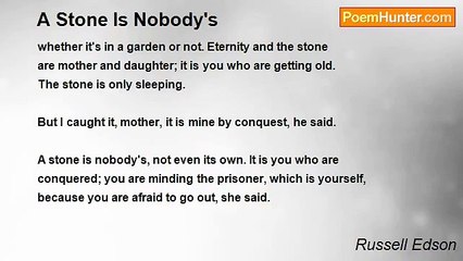 Russell Edson - A Stone Is Nobody's