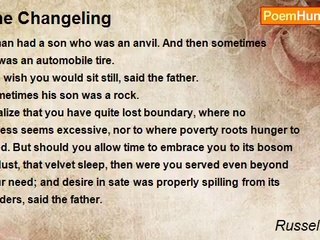 Russell Edson - The Changeling