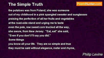 Philip Levine - The Simple Truth
