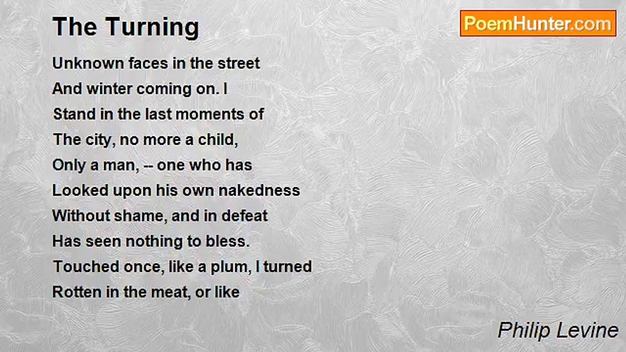 Philip Levine - The Turning