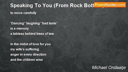 Michael Ondaatje - Speaking To You (From Rock Bottom)