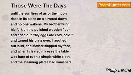 Philip Levine - Those Were The Days