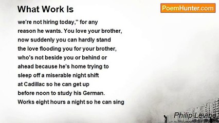 Philip Levine - What Work Is