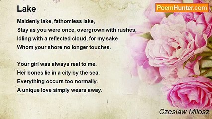 Czeslaw Milosz - Lake