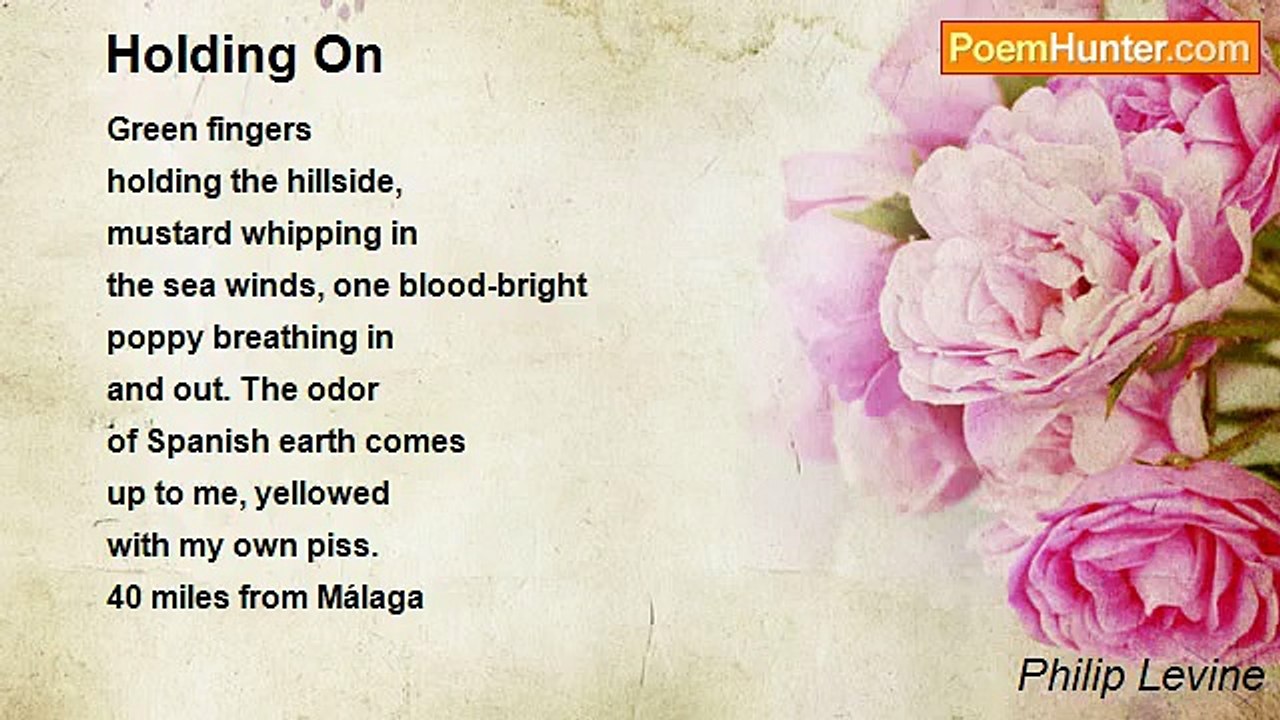 Philip Levine - Holding On