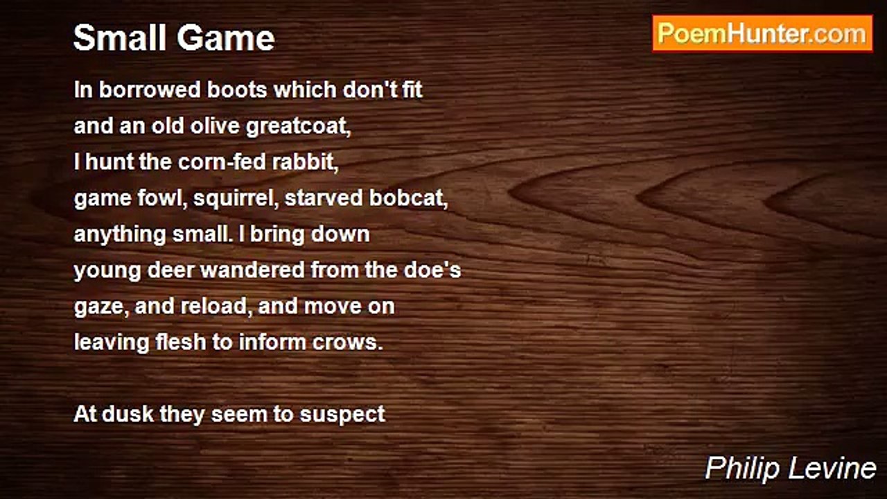 Philip Levine - Small Game